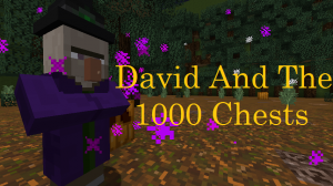 Herunterladen David and the 1000 Chests zum Minecraft 1.11.2